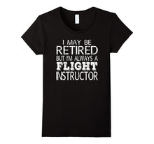 Retired Flight Instructor T Shirt Funny Gift
