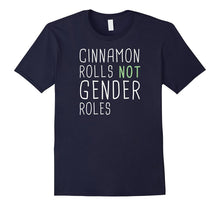 Cinnamon Rolls, Not Gender Roles, T-Shirt, Men, Women