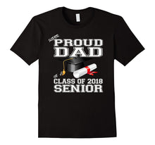 Mens Super Proud Dad of a Class of 2018 Senior T-Shirt