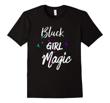 Black Girl Magic Celebrating Black Women and Girls T-Shirt
