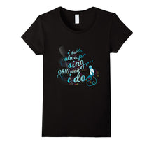 I Don't Always Sing Shirt Funny Singers Karaoke Tees