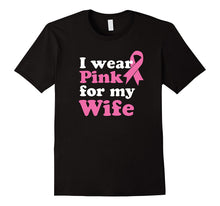 I Wear Pink for My Wife Shirt Breast Cancer Awareness Ribbon