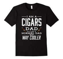 Funny Im a Cigars Dad T-Shirt Fathers Day Birthday Gift