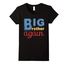 Big Brother Again T-Shirt Siblings Boys and Girls Tee