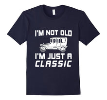 I'm Not Old Just Classic Car T-Shirt Funny Quote Saying Gift