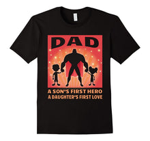 Mens a Son's First Hero a Daughter First Love Dad Father Day Gift