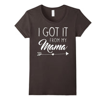 I Got It From My Mama Cute Child Son Daughter T-Shirt