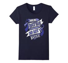 Her Battle Is My Battle Rectal Cancer Awareness T-Shirt