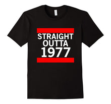 Cool Straight Outta 1977 Forty Years Old Birthday Gift Shirt