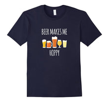 Beer Makes Me Hoppy Funny Craft Beer Drinking Gift T-Shirt
