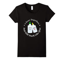 1 Year Together Still Stuck Like Glue Tshirt Anniversary