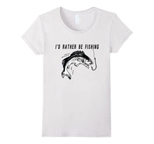 I'd Rather Be Fishing T-Shirt