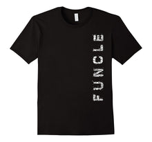 Funcle Shirt Fun Uncle, I'm the Fun One Dads Brother Tee