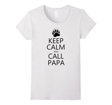 Keep Calm and Call Papa
