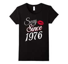 Sexy Since 1976 Funny Birthday Gift T-Shirt