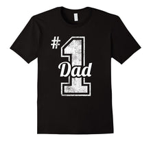 Number One Dad Shirt Funny Fathers Day Gift Quotes Sayings
