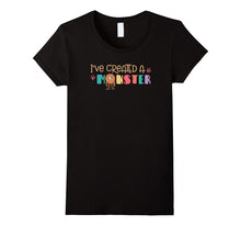 I've Created a Monster Shirt Matching Parent Child B1