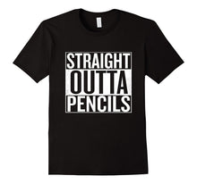 Straight Outta Pencils T-Shirt