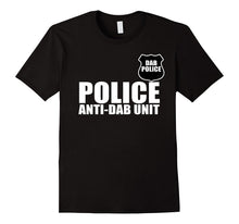 Anti-Dab Unit Police Funny T-Shirt
