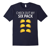Check Out My Six Pack Funny Taco Shirt