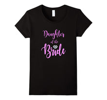 DAUGHTER OF THE BRIDE T Shirt Diamond Pink