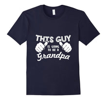 Mens This Guy Is Going to Be a Grandpa T-Shirt