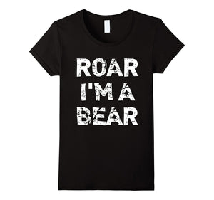 "Roar I'm a Bear" Funny Halloween T-Shirt