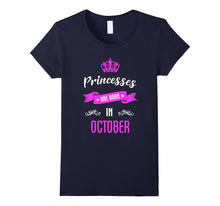 Princesses Are Born in October Birthday T Shirt