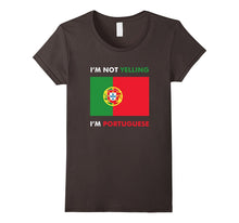I'm Not Yelling I'm Portuguese - Funny Tee Shirt