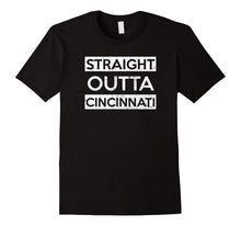 Straight Outta Cincinnati T-Shirt Funny
