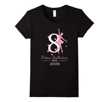 #8 Ballerina Birthday T-Shirt - Prima Ballerina Since 2009