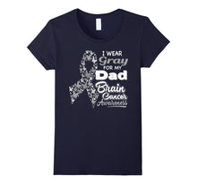 I Wear Gray for My Dad - Brain Cancer Awareness Shirt