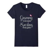 Grammy Is My Name Spoiling Is My Game -Grandma Tee