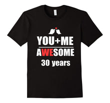 30th Wedding Anniversary T-Shirt You + ME Couple Shirt