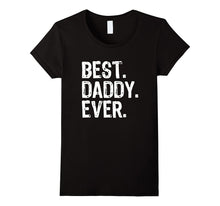 Best Daddy Ever T-Shirt