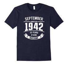 September 1942 - 75th Birthday Awesome Funny Gifts T Shirt
