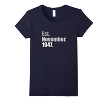 Est November 1947 T-Shirt 70th Birthday Gifts