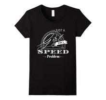Just a Girl With a Speed Problem Funny Text Tshirt