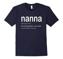 Nanna - Like Most Grandma's Only Cooler Define Grandma Shirt
