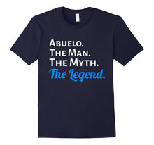 Abuelo the Man the Myth the Legend T Shirt