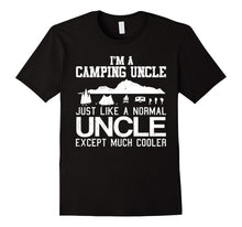 I'm a Camping Uncle Except Much Cooler T-Shirts