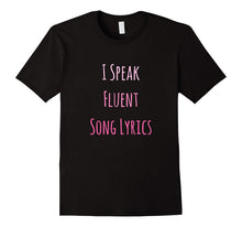 I Speak Fluent Song Lyrics Music Lover T-Shirt
