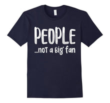 People Not a Big Fan T-Shirt Introvert Gift Shirt