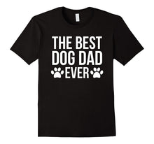 The Best Dog Dad Ever T-Shirt for Dog Lovers
