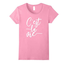 C'est La Vie French Saying Such Is Life T-Shirt for Women