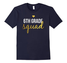 Sixth Grade Squad Shirt for 6th Graders & 6th Grade Teachers