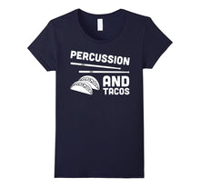 "Percussion and Tacos" Funny Marching Band T-Shirt