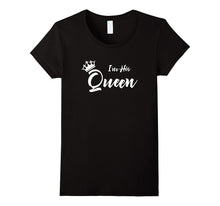 I'm His Queen T-Shirt Funny Girlfriend Boyfriend TShirt
