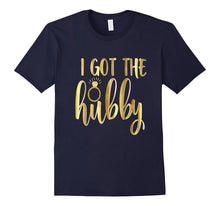 Bride Shirt I Got the Hubby We Got the Bubbly Wedding Gold