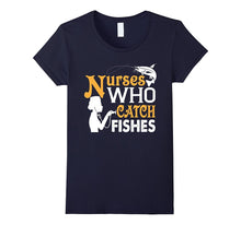 Nurses Who Catch Fishes  Shirt, Nurses Love Fishing Shirt